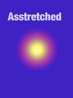 asstretched